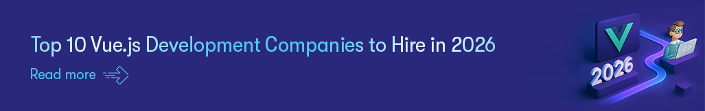 Top 10 Vue.js Development Companies in 2025 - Read this Blog.png